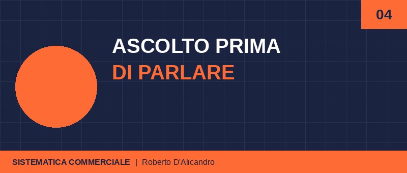 ASCOLTO ATTIVO: la competenza commerciale più sottovalutata dai tecnici